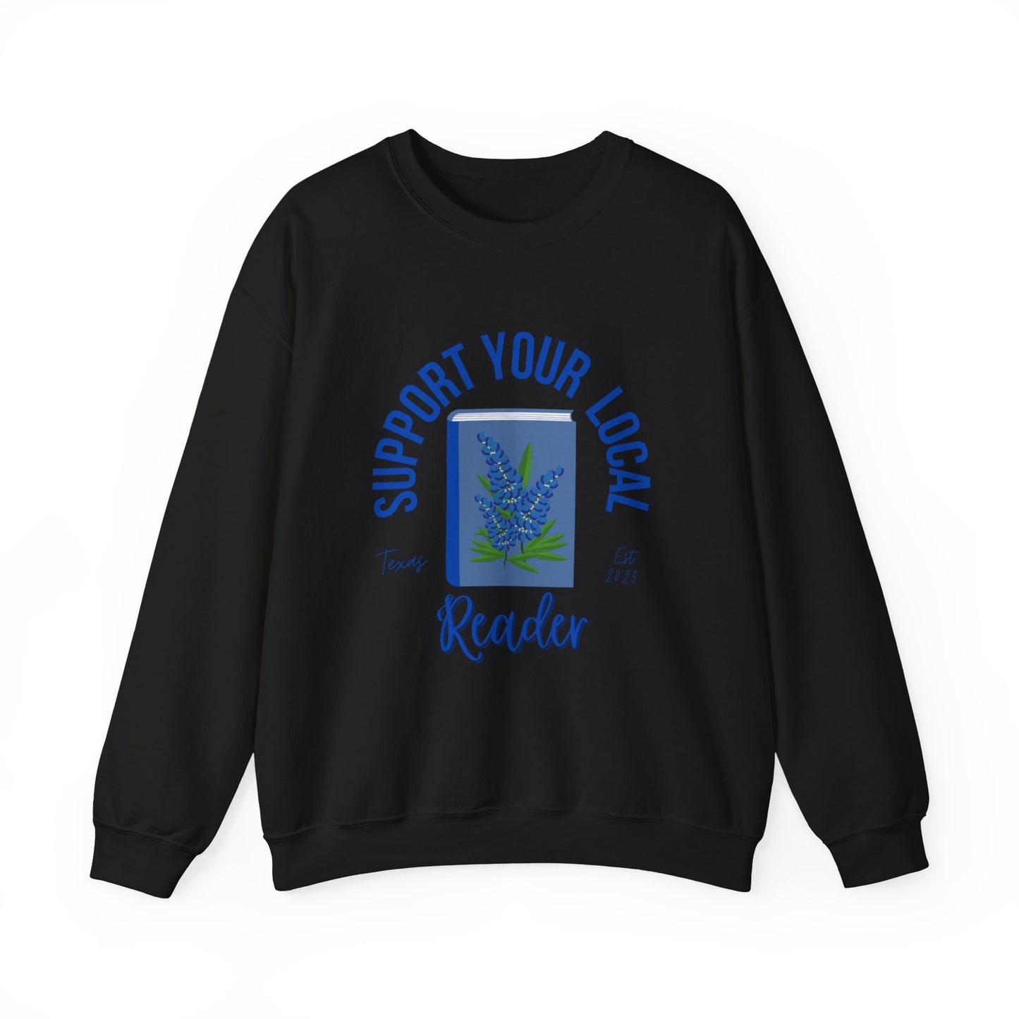 Support Your Local Reader TX Crewneck