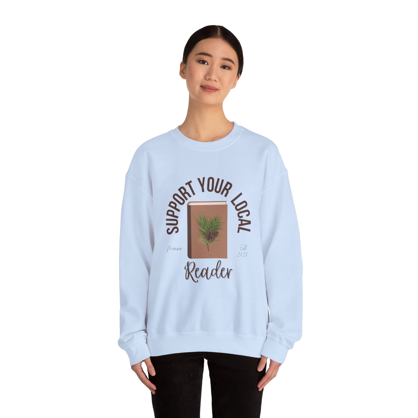 Support Your Local Reader ME Crewneck