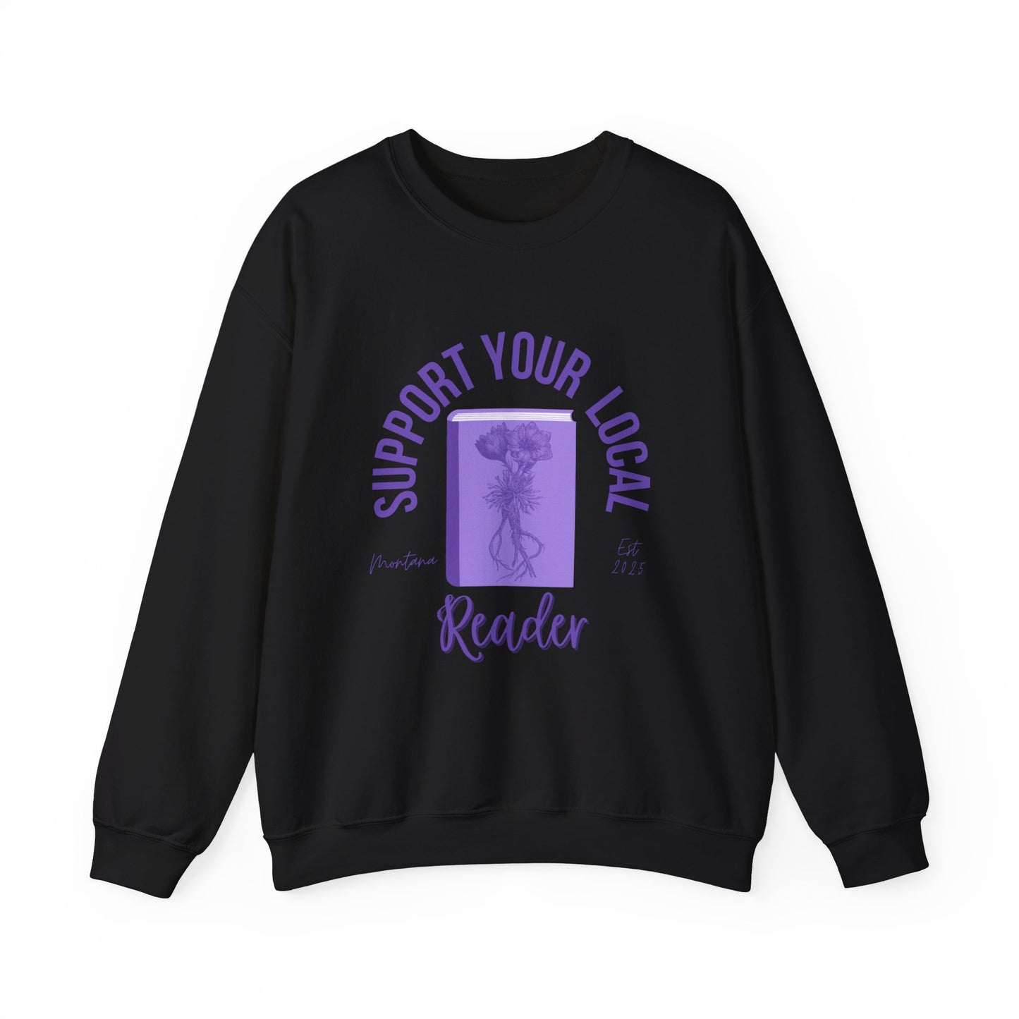 Support Your Local Reader MT Crewneck