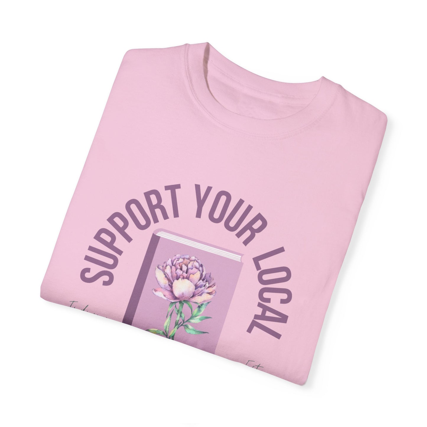 Support Your Local Reader IN Tee