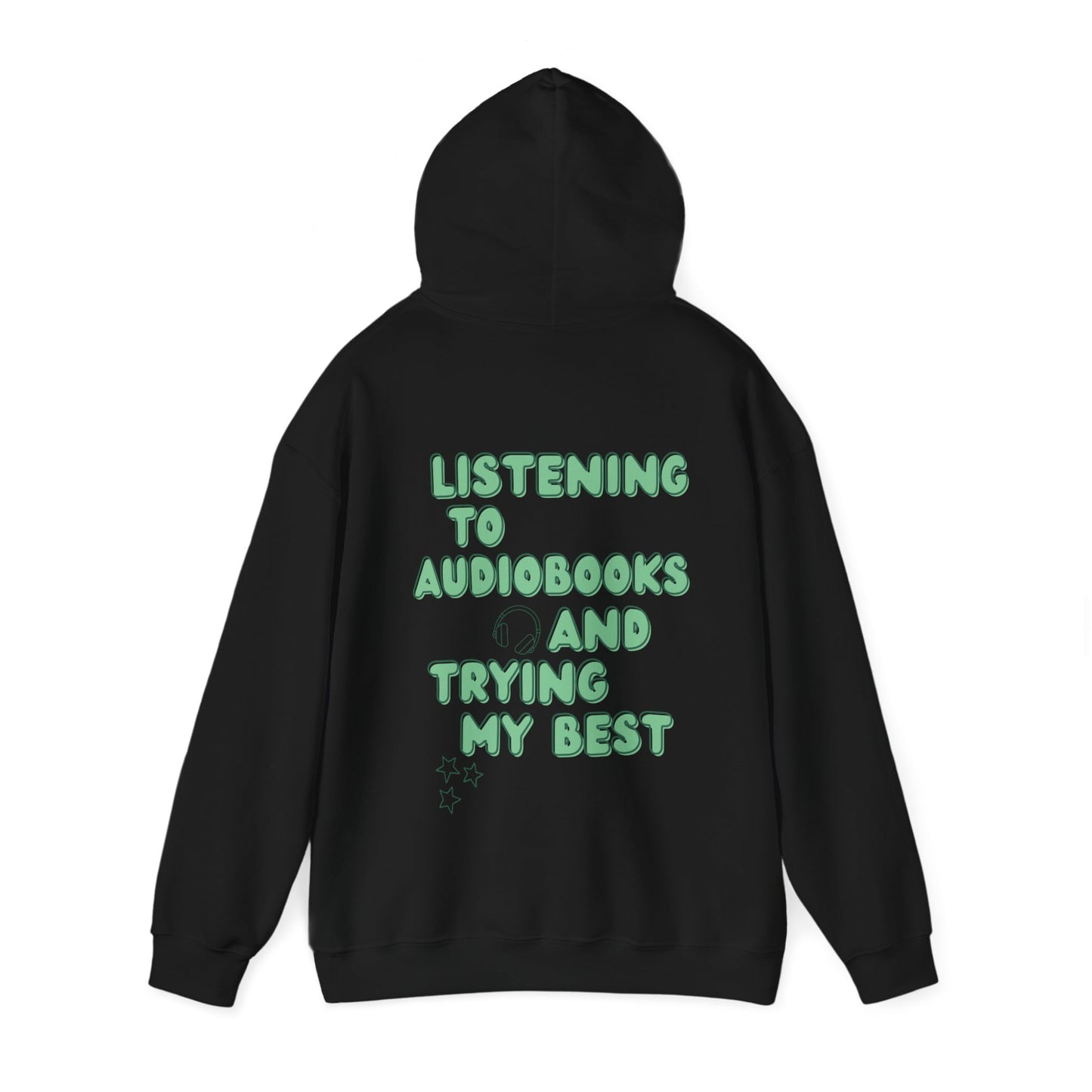 Trying My Best Audiobooks Hoodie