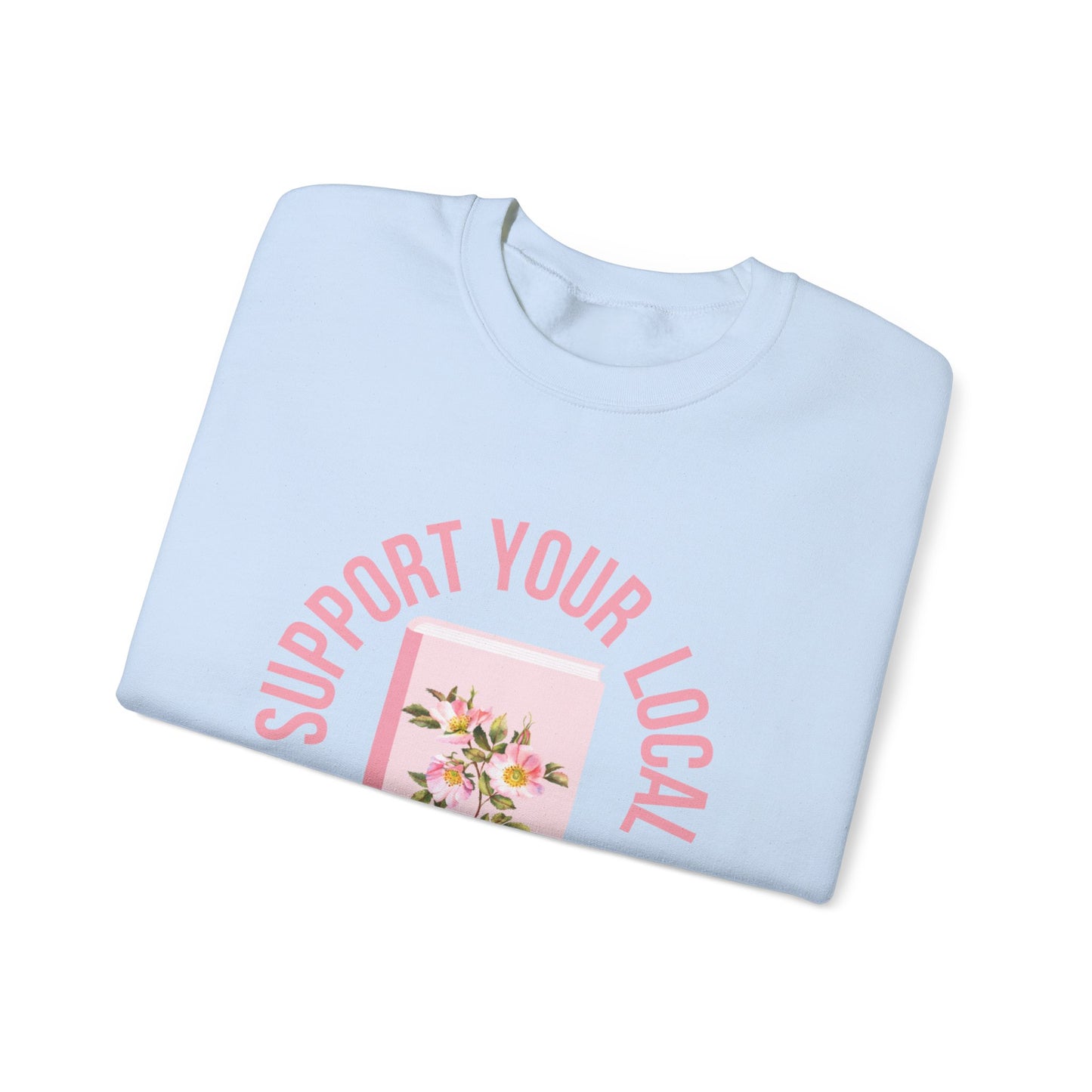 Support Your Local Reader IA Crewneck