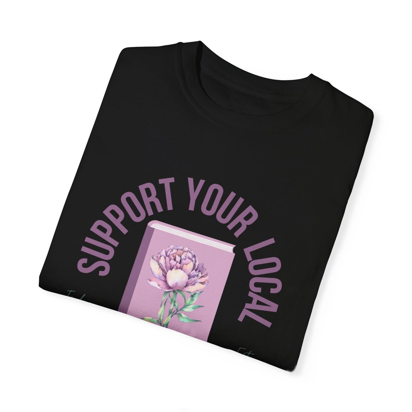 Support Your Local Reader IN Tee