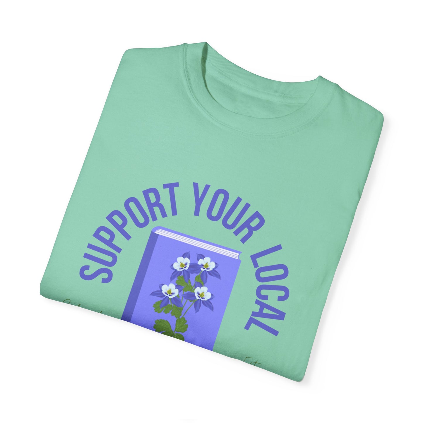 Support Your Local Reader CO Tee
