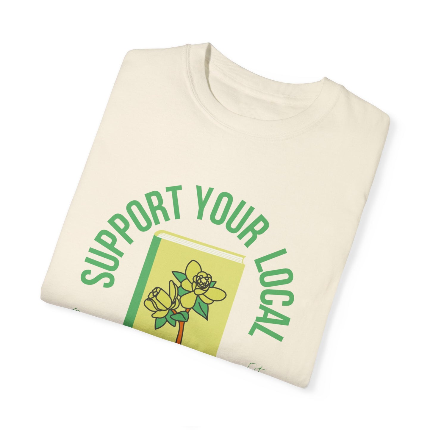 Support Your Local Reader OR Tee