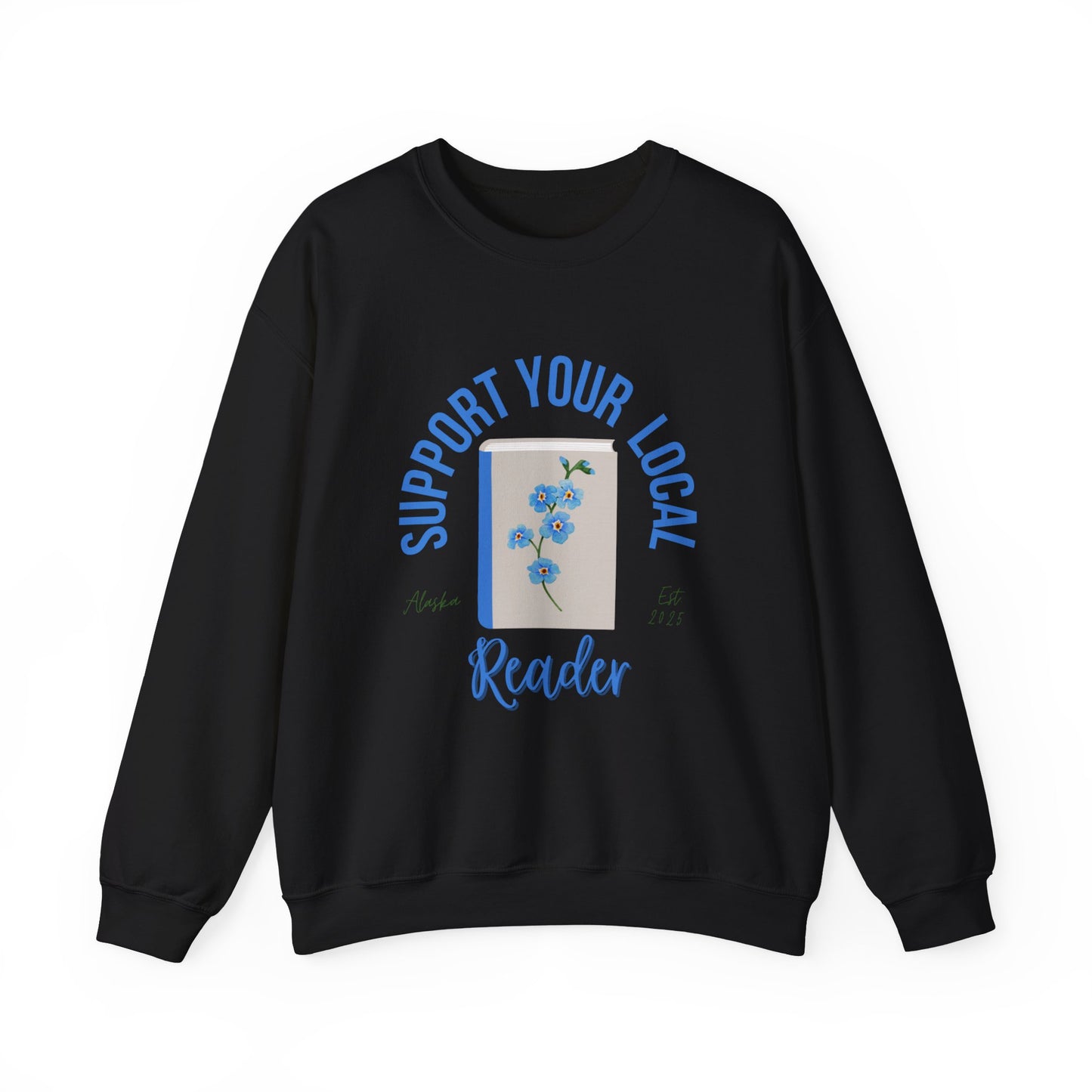 Support Your Local Reader AK Crewneck
