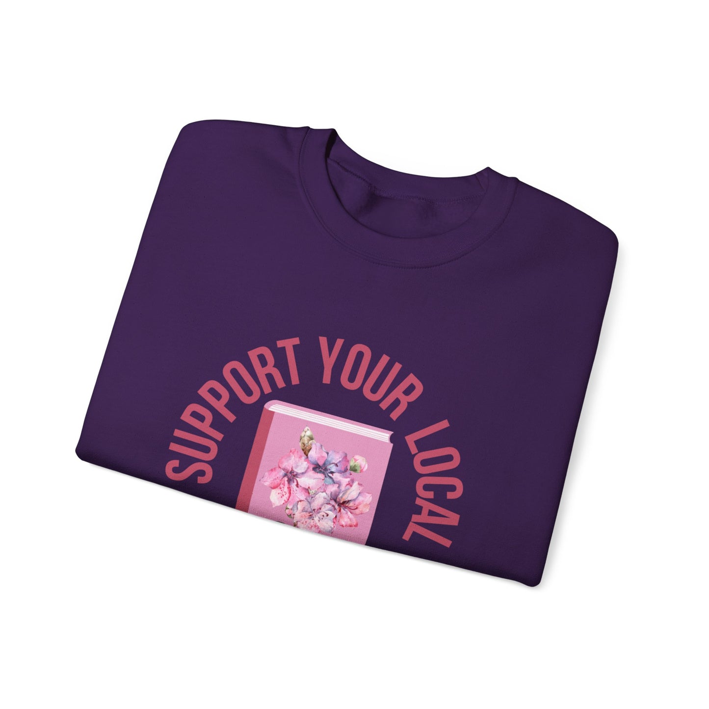 Support Your Local Reader WV Crewneck