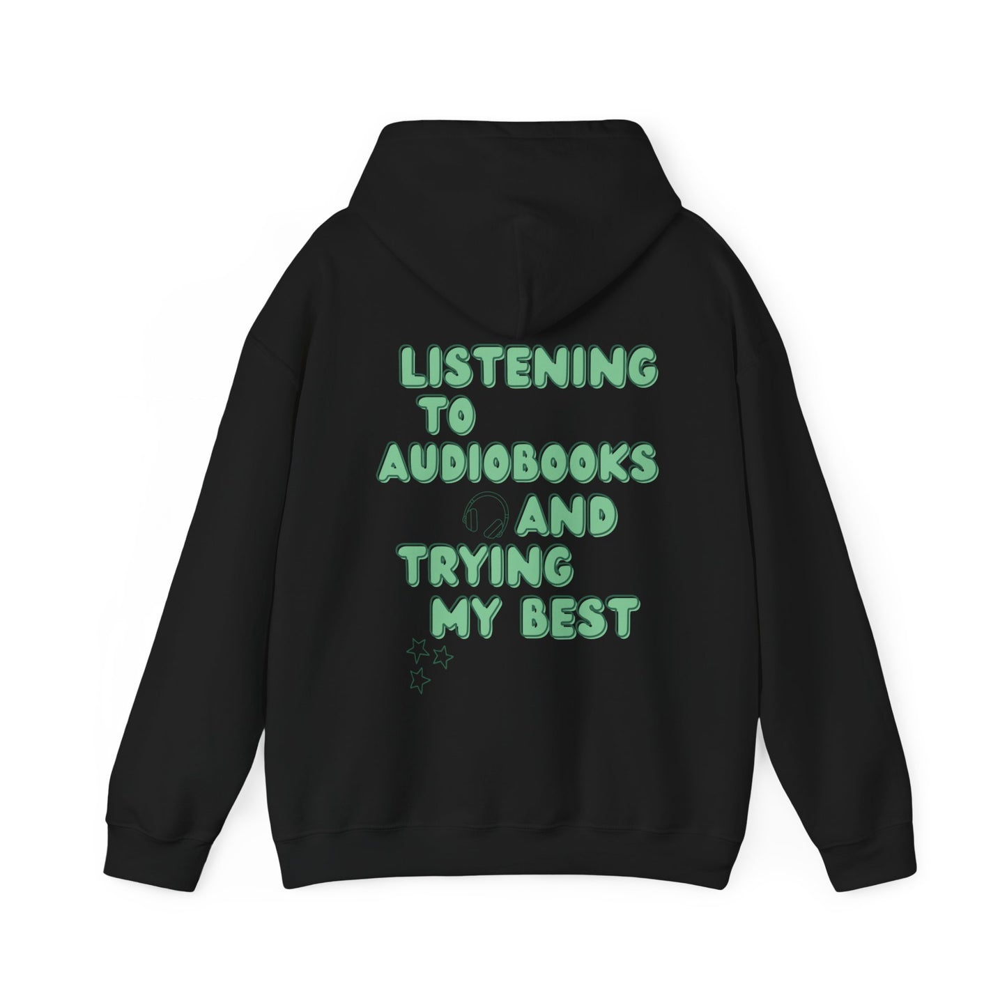Trying My Best Audiobooks Hoodie