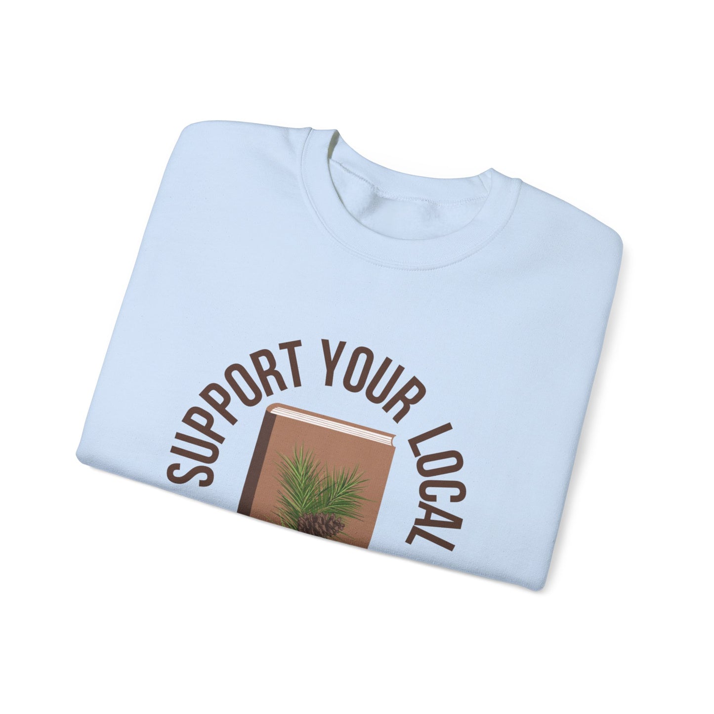 Support Your Local Reader ME Crewneck