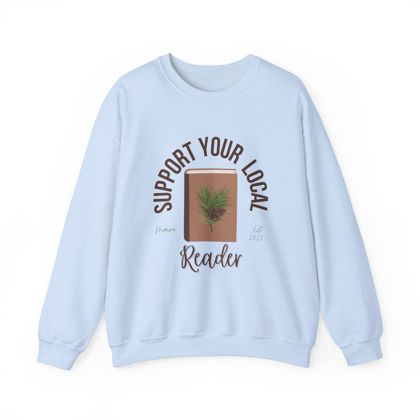 Support Your Local Reader ME Crewneck