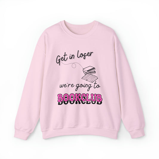 Get In Loser Black Font Crew