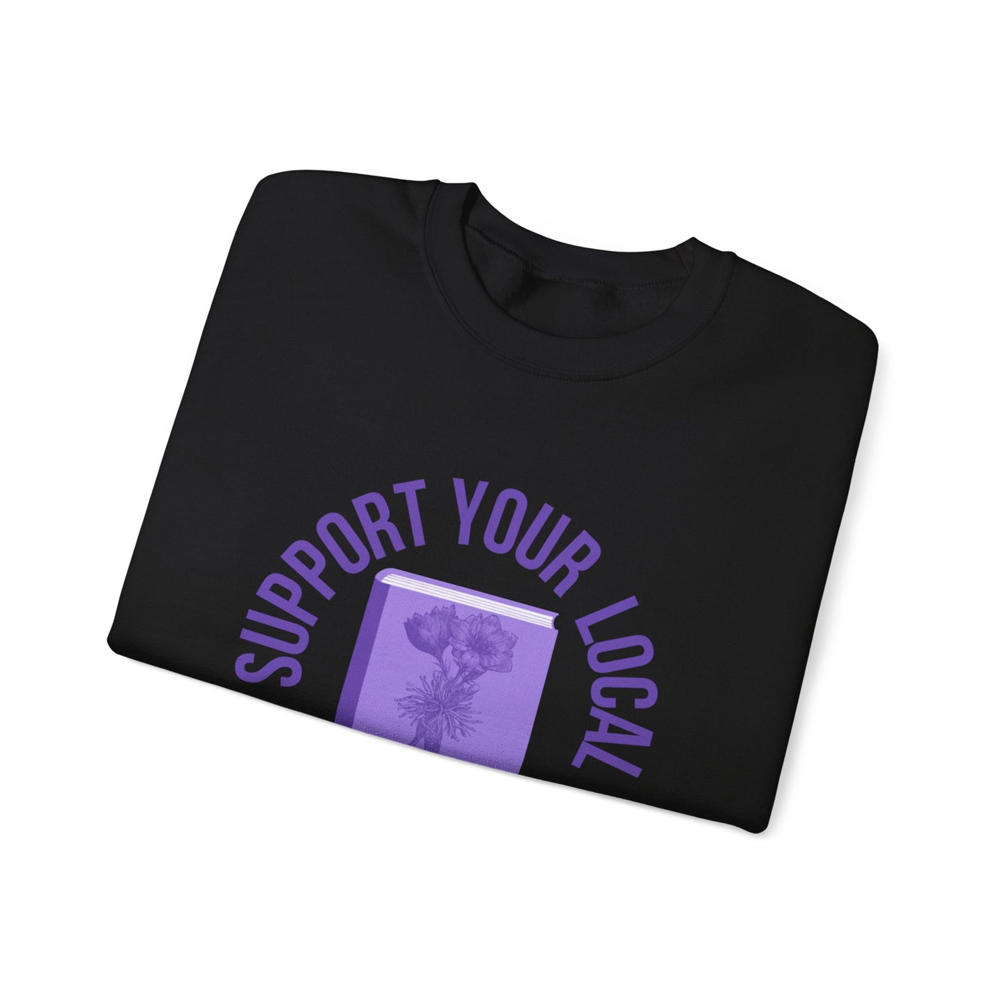 Support Your Local Reader MT Crewneck