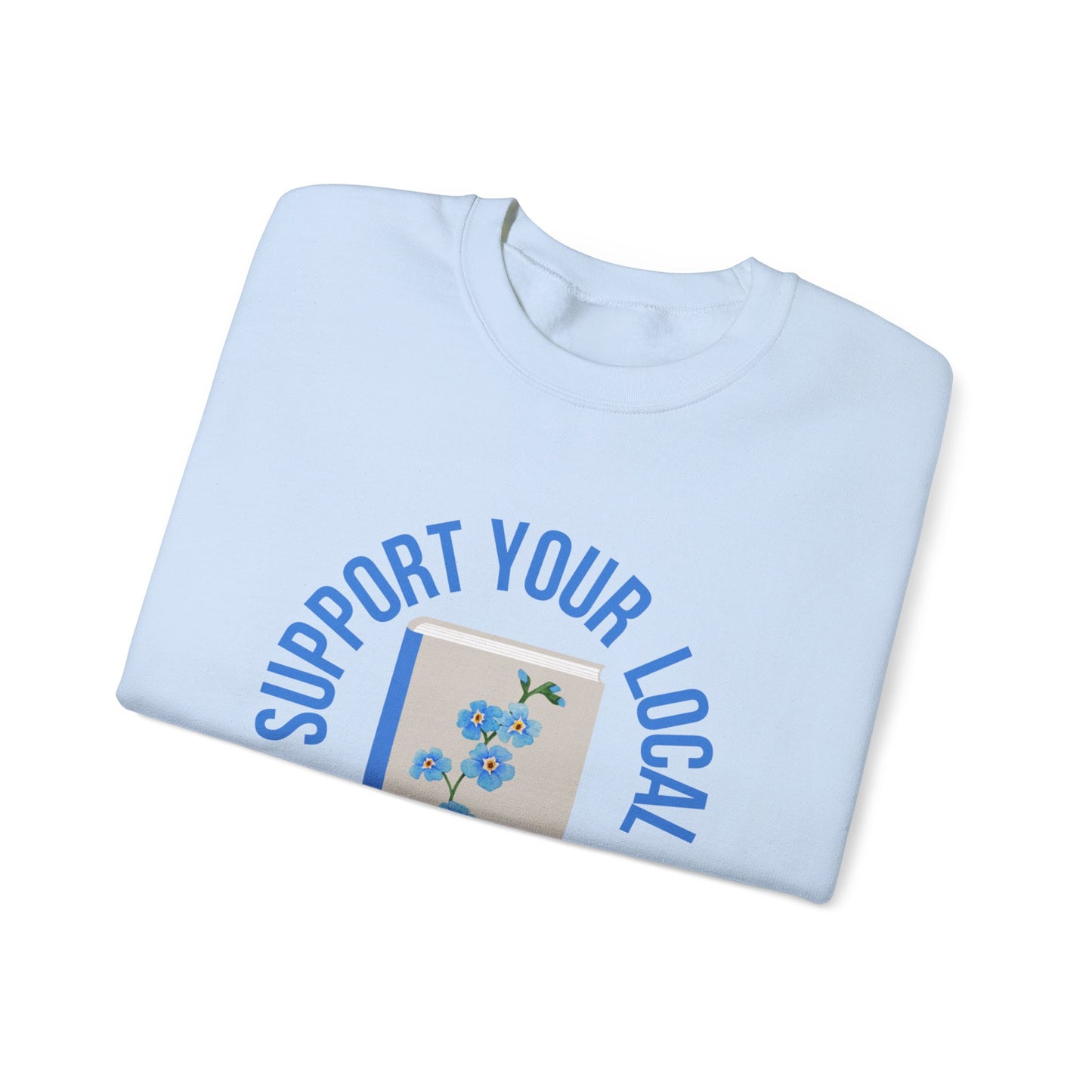 Support Your Local Reader AK Crewneck
