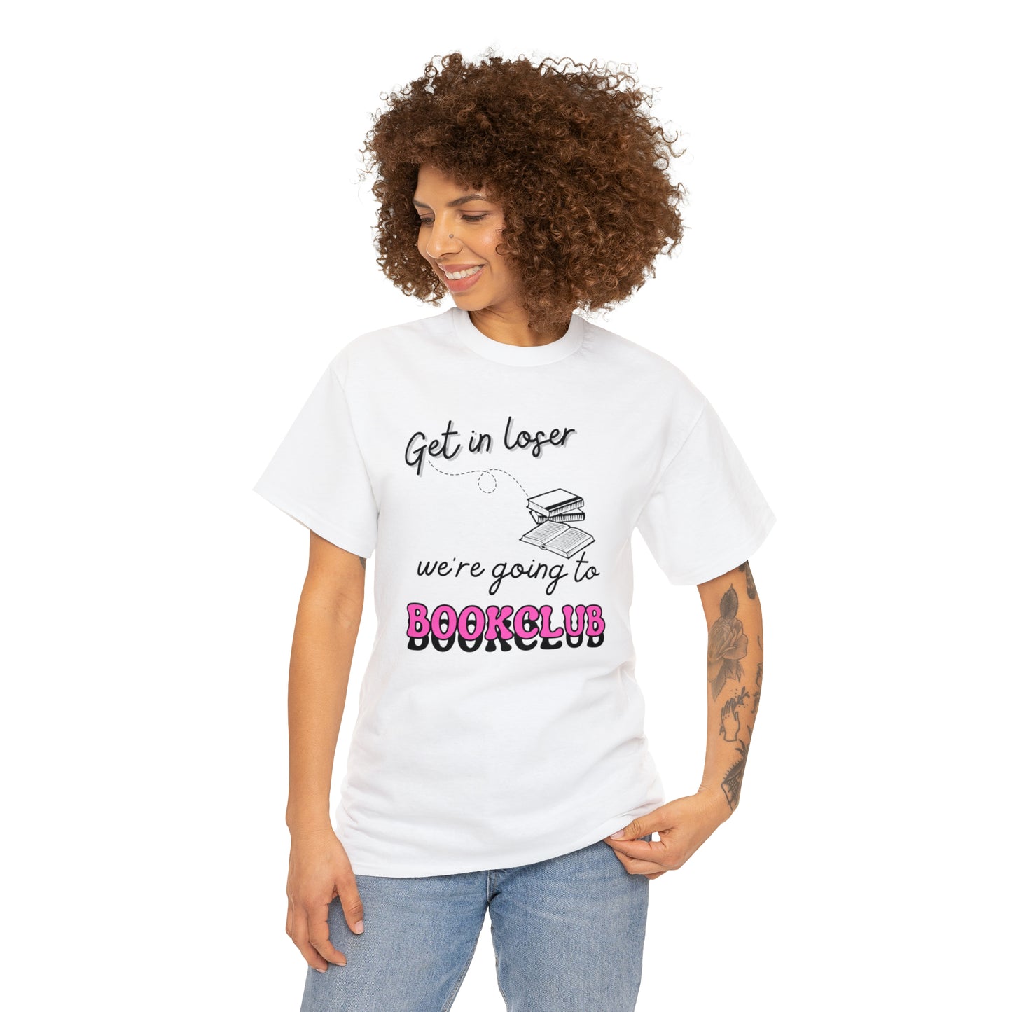 Get In Loser Black Font Tee