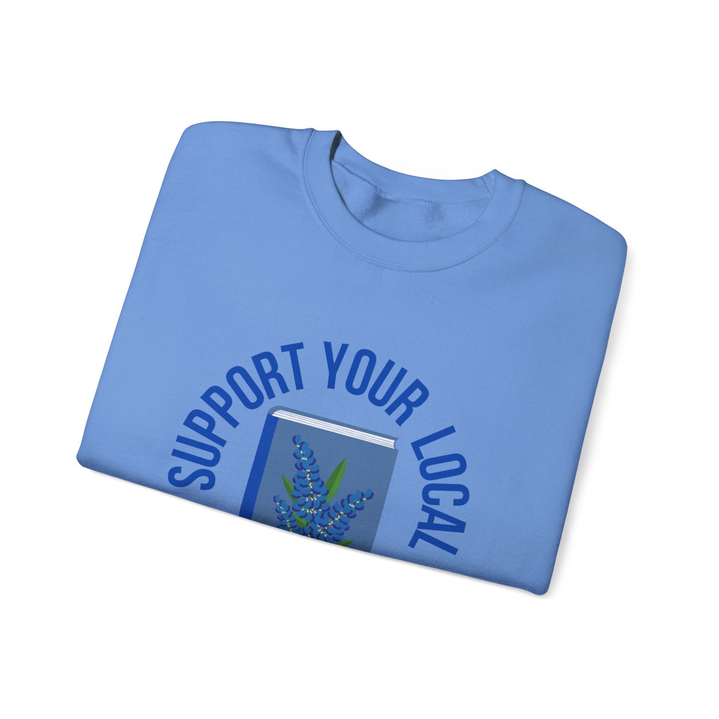 Support Your Local Reader TX Crewneck