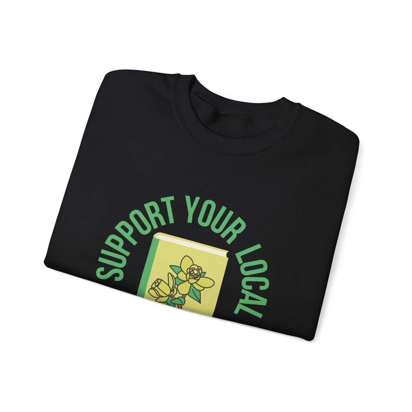 Support Your Local Reader OR Crewneck