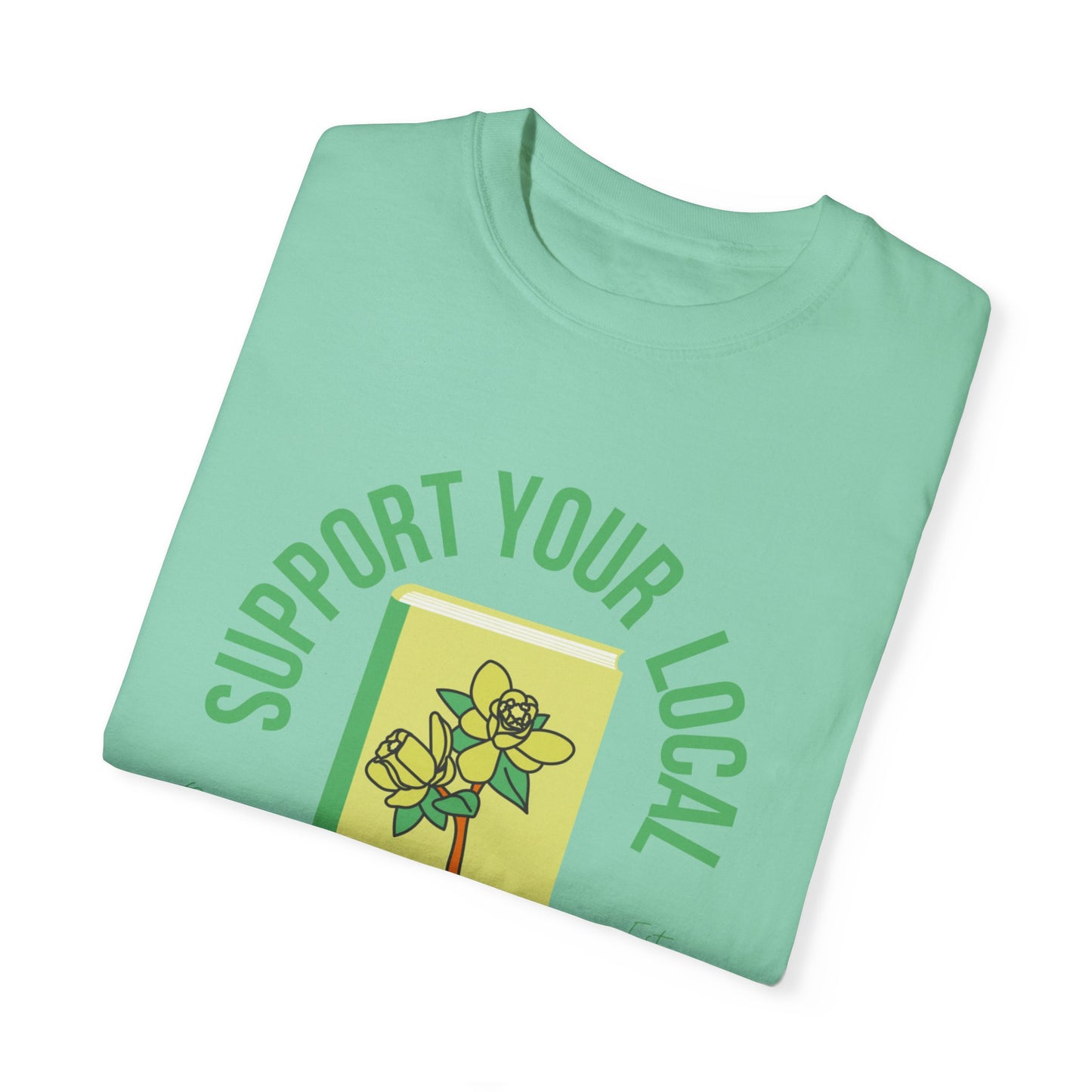 Support Your Local Reader OR Tee