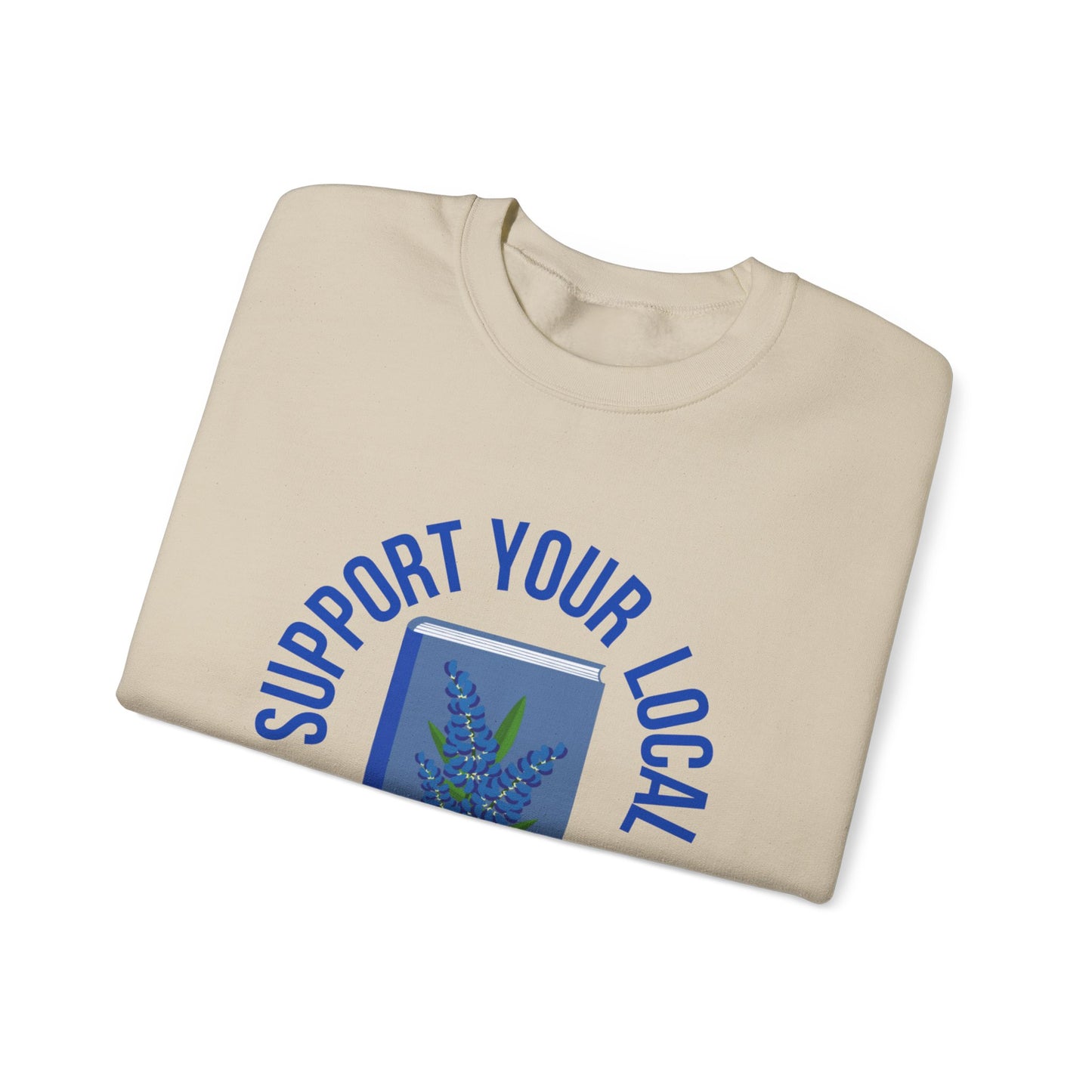 Support Your Local Reader TX Crewneck