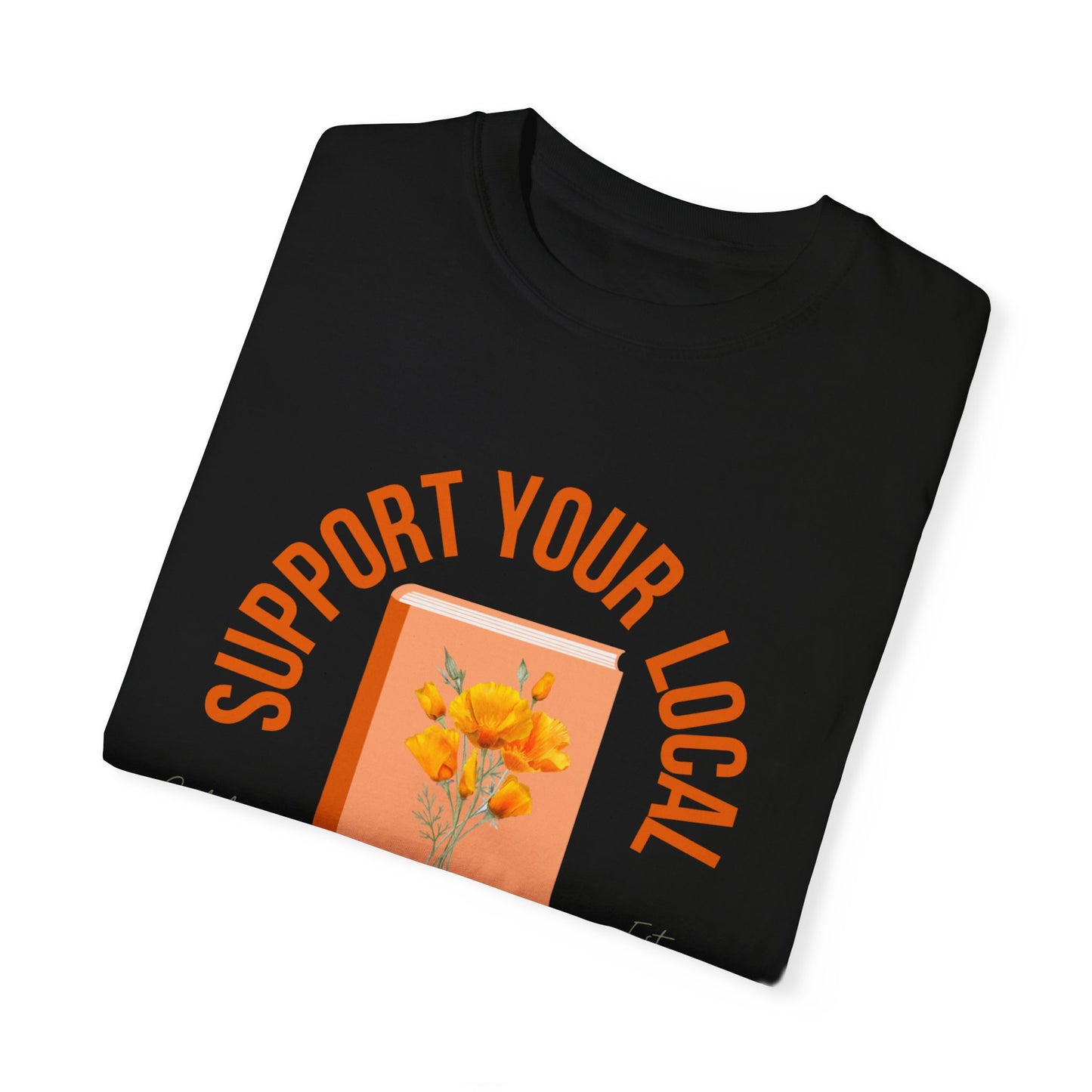 Support Your Local Reader CA Tee