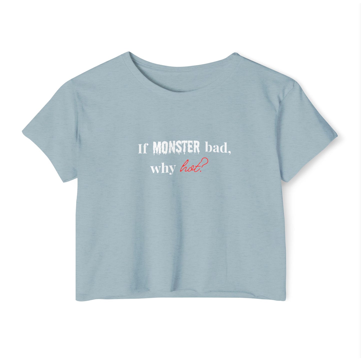 Why Hot? Monster Crop Tee