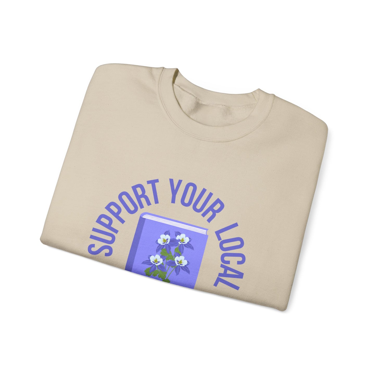 Support Your Local Reader CO Crewneck