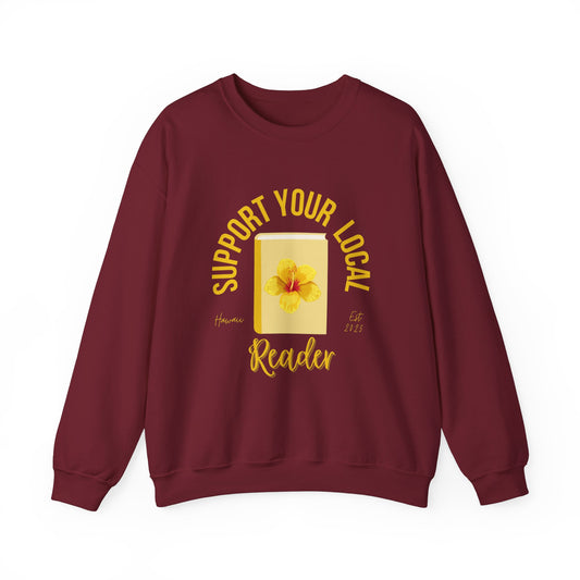 Support Your Local Reader HI Crewneck