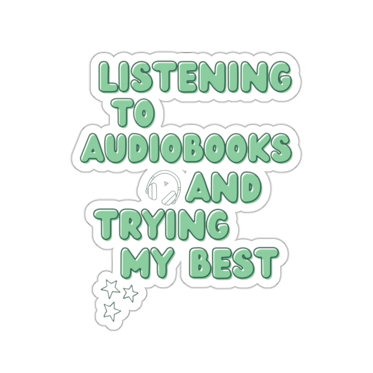 Trying My Best Audiobooks Sticker