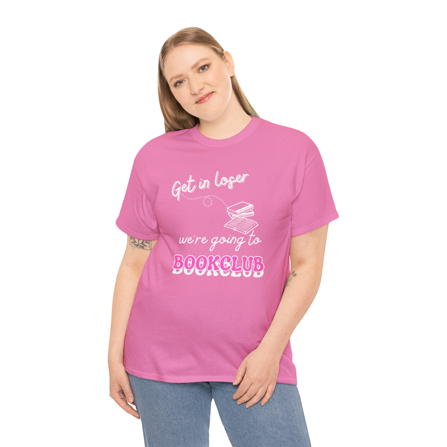 Get In Loser White Font Tee