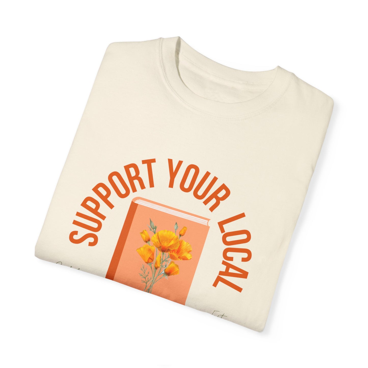 Support Your Local Reader CA Tee