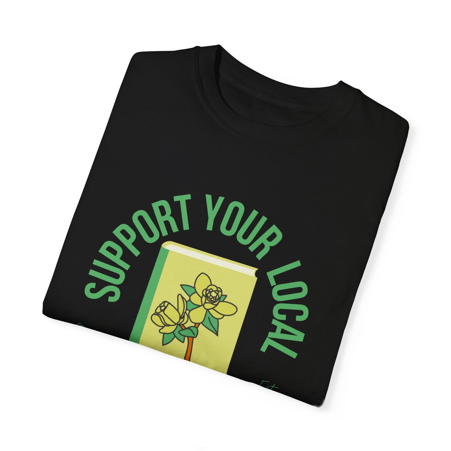 Support Your Local Reader OR Tee