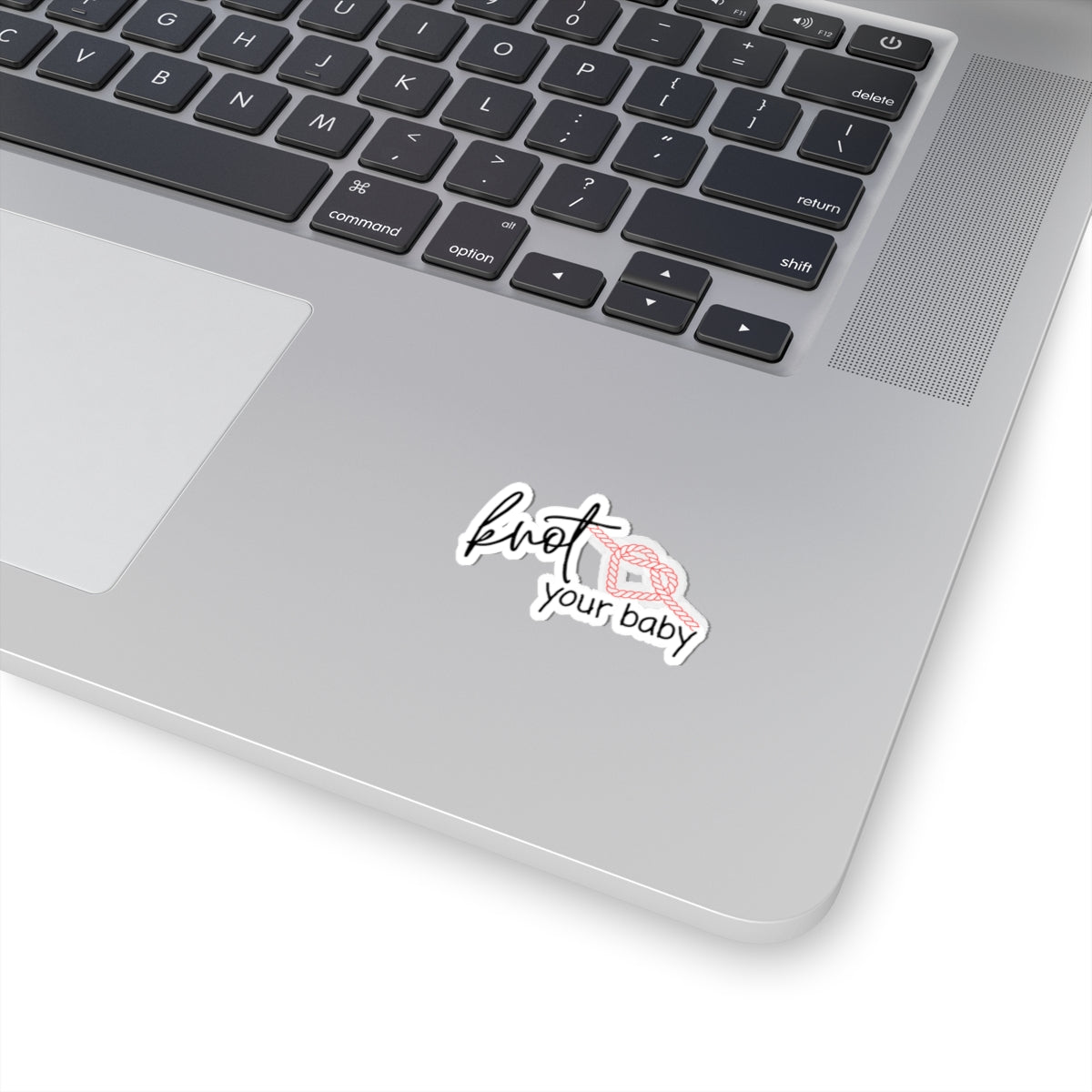 Knot Your Baby Sticker