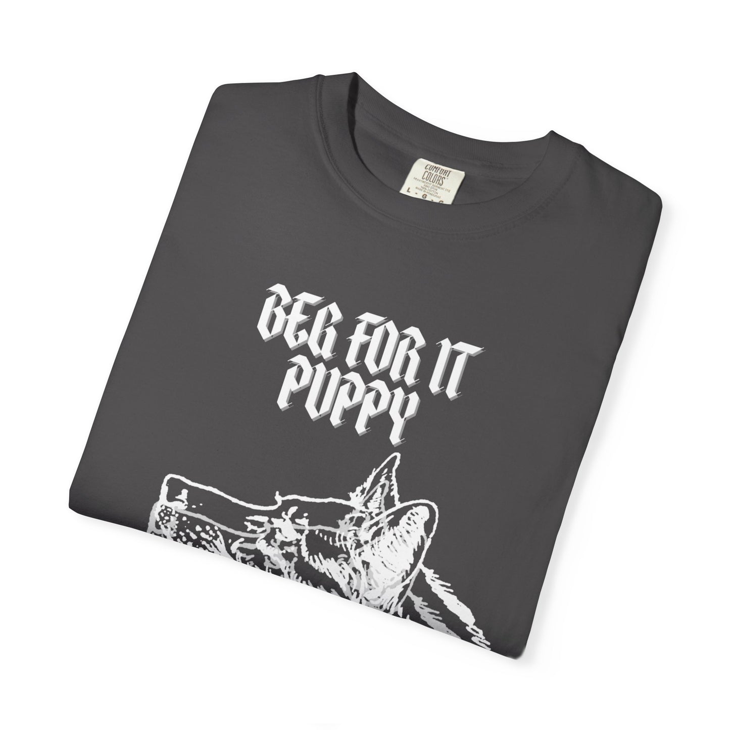 Beg For It Puppy T-Shirt