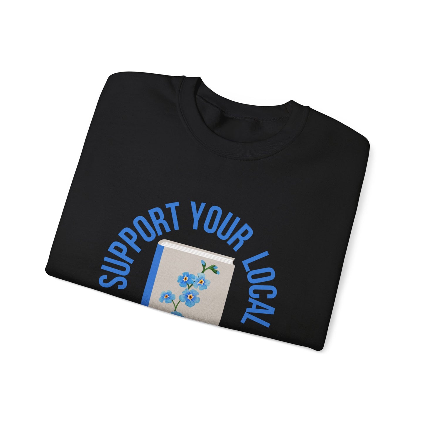 Support Your Local Reader AK Crewneck