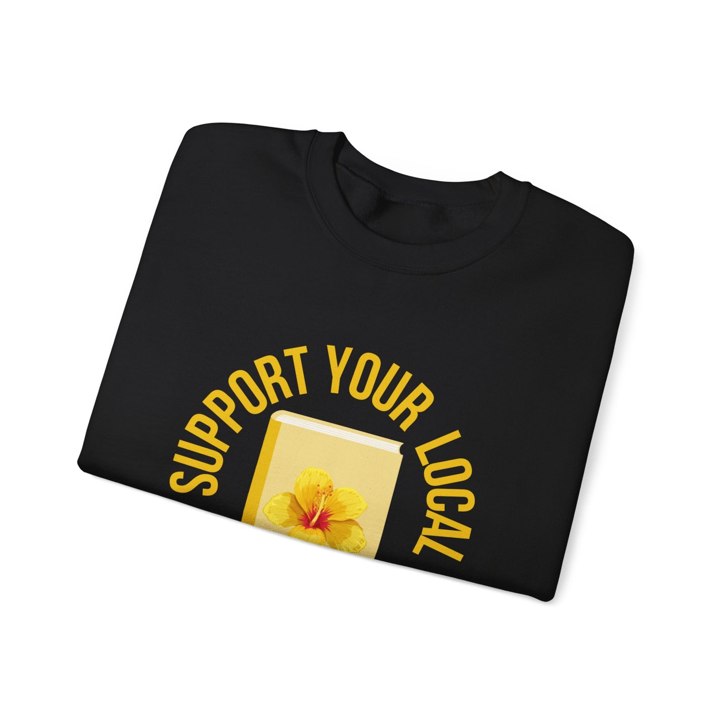 Support Your Local Reader HI Crewneck