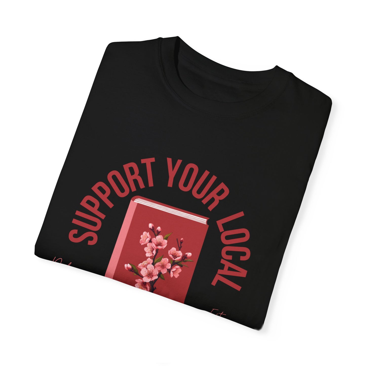 Support Your Local Reader DE Tee