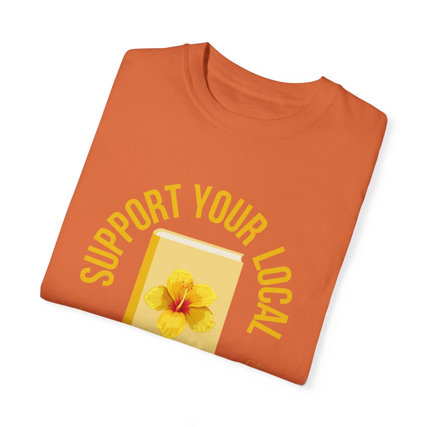 Support Your Local Reader HI Tee