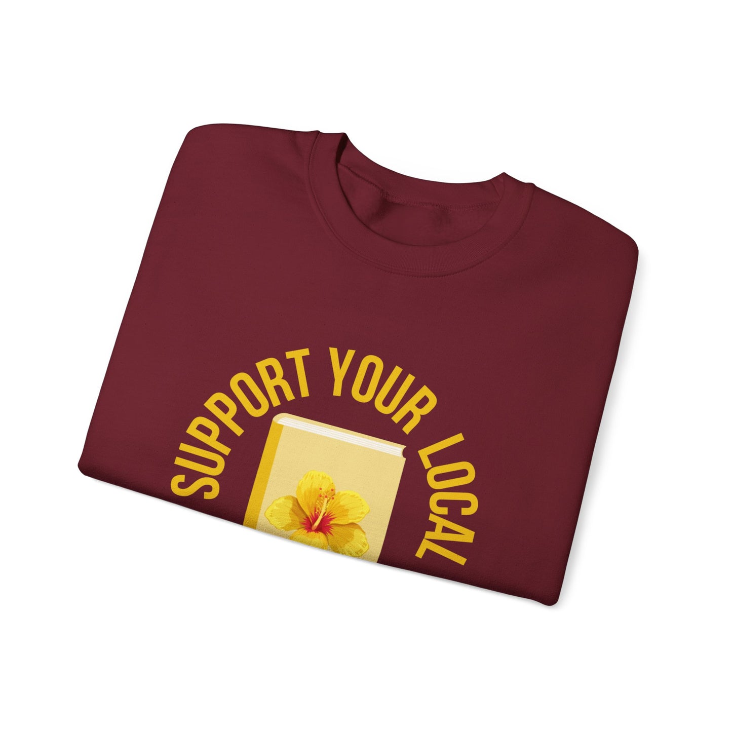 Support Your Local Reader HI Crewneck