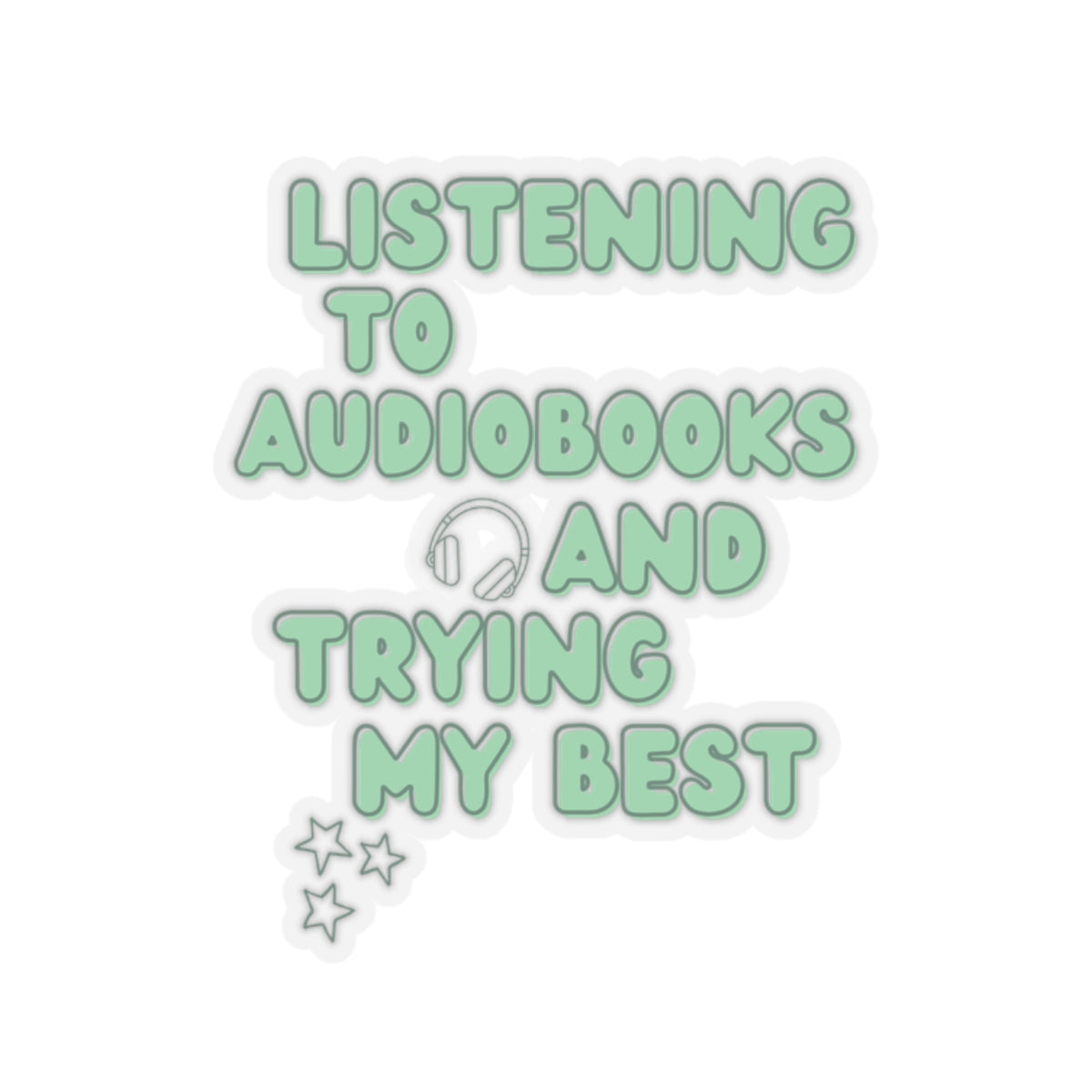 Trying My Best Audiobooks Sticker