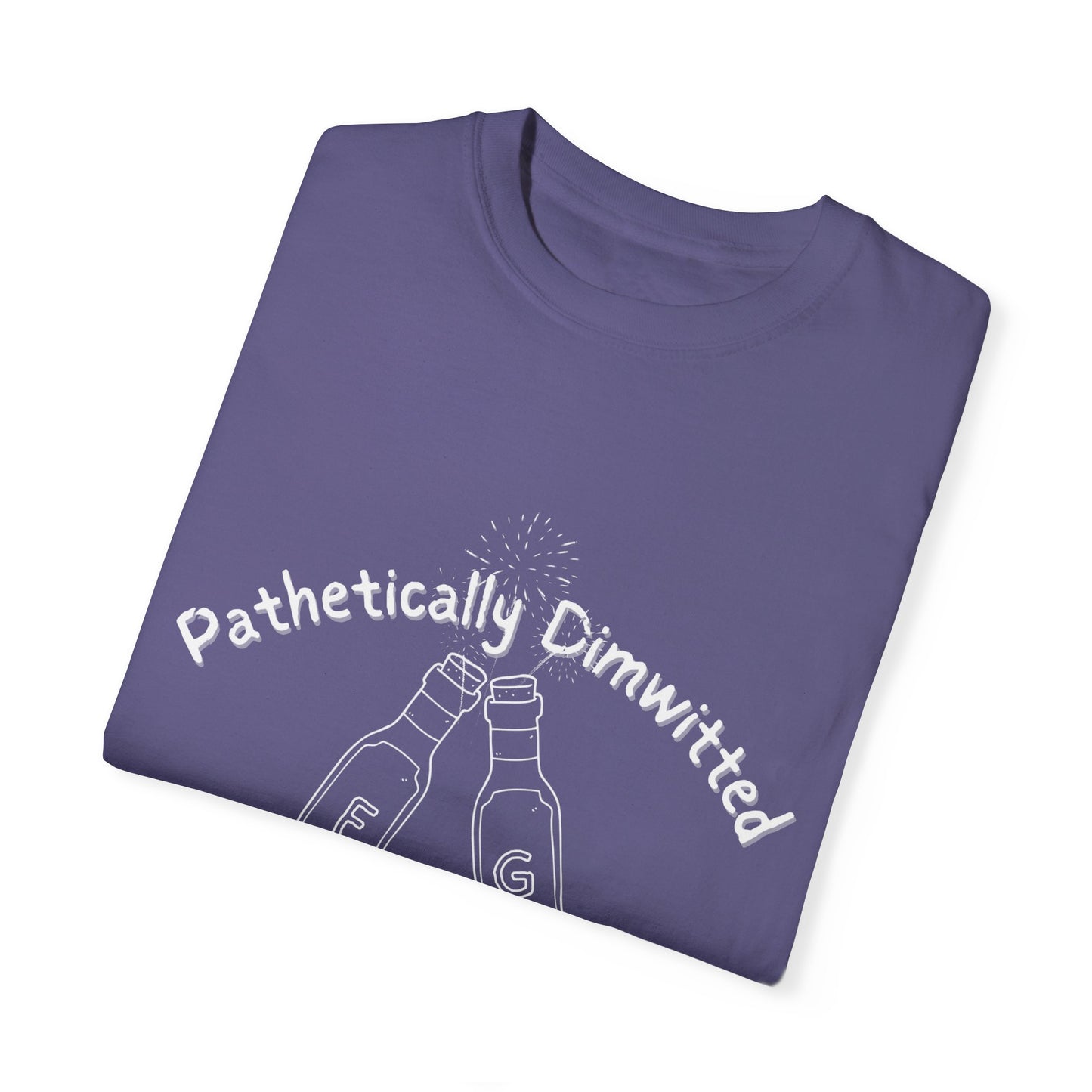 Pathetically Dimwitted Tee