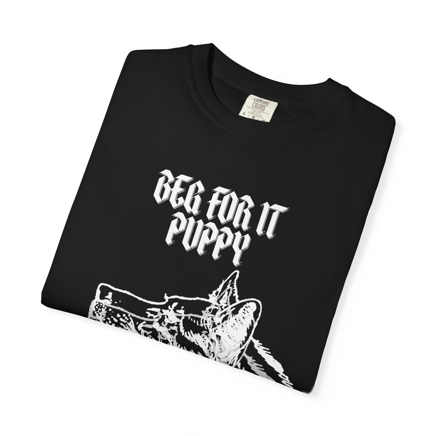 Beg For It Puppy T-Shirt