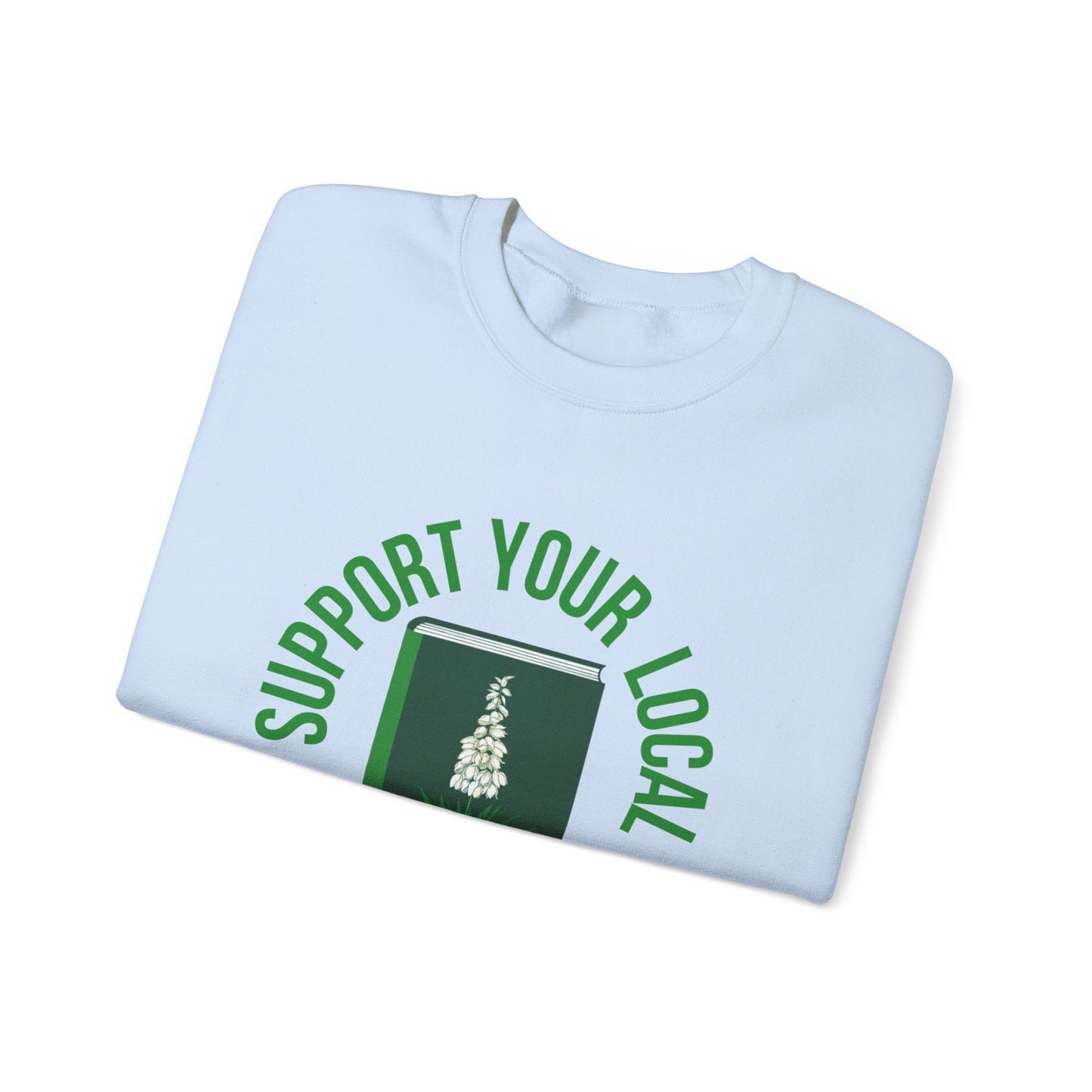 Support Your Local Reader NM Crewneck