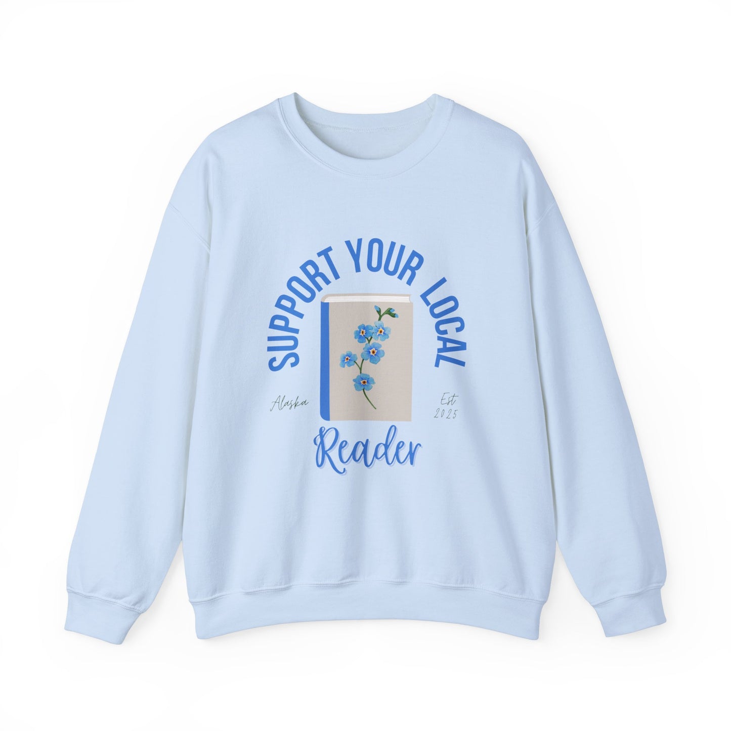 Support Your Local Reader AK Crewneck