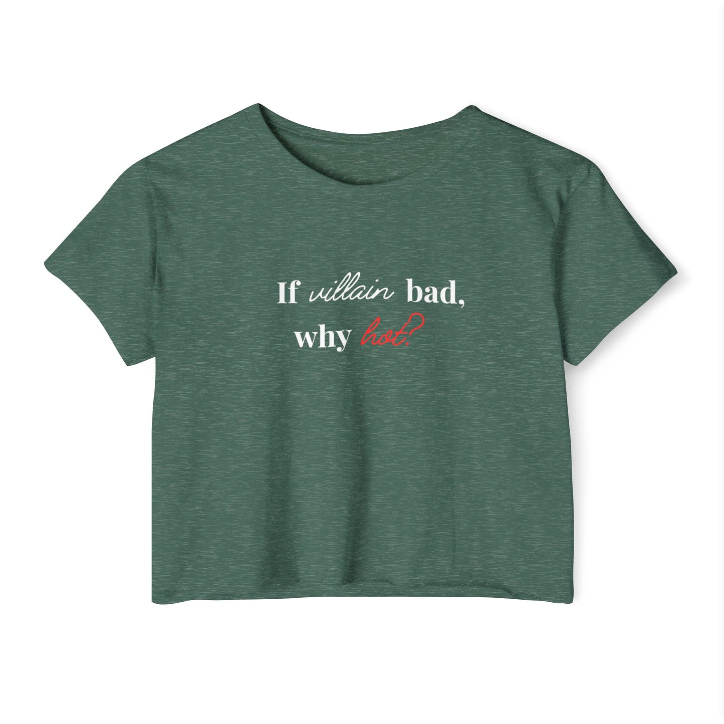Why hot? Villain Crop Tee