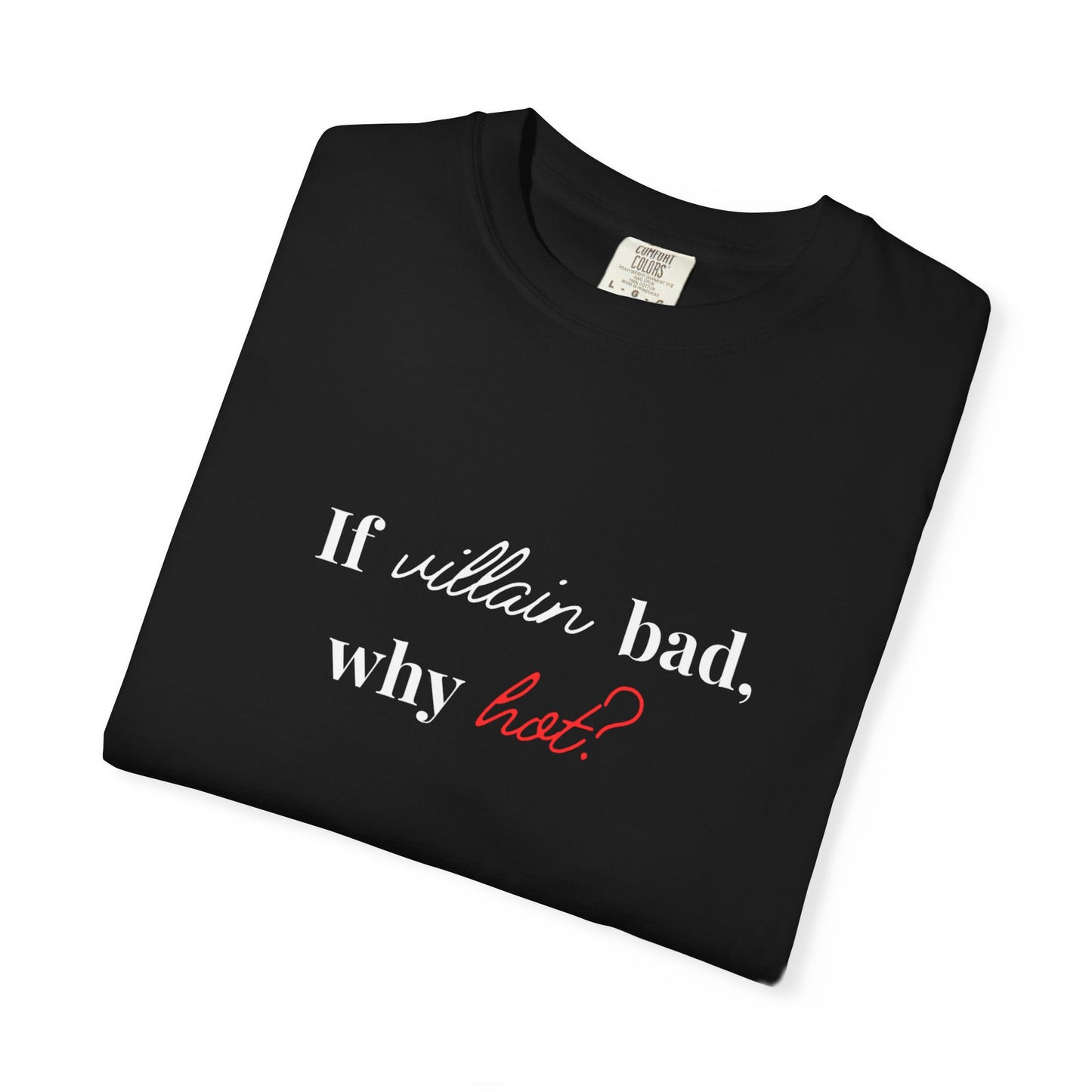 Why hot? Tee