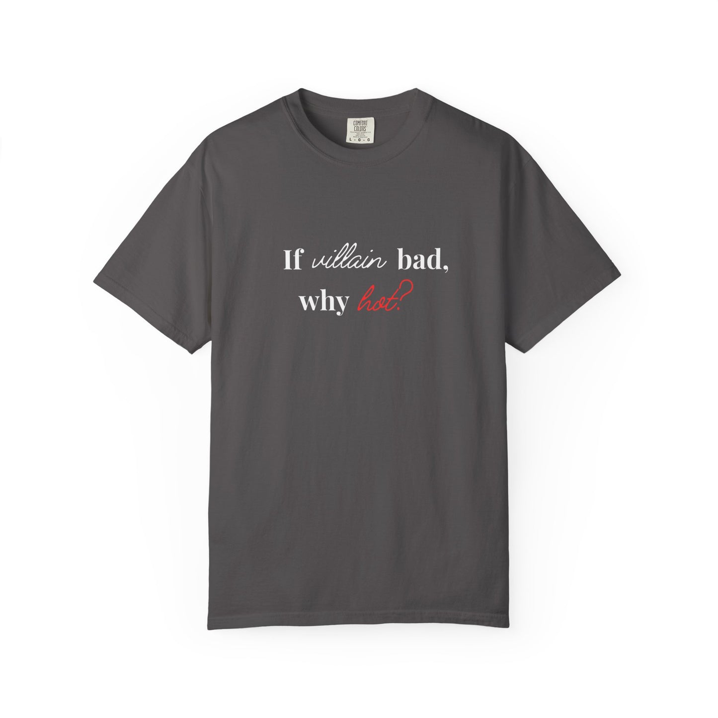 Why hot? Tee