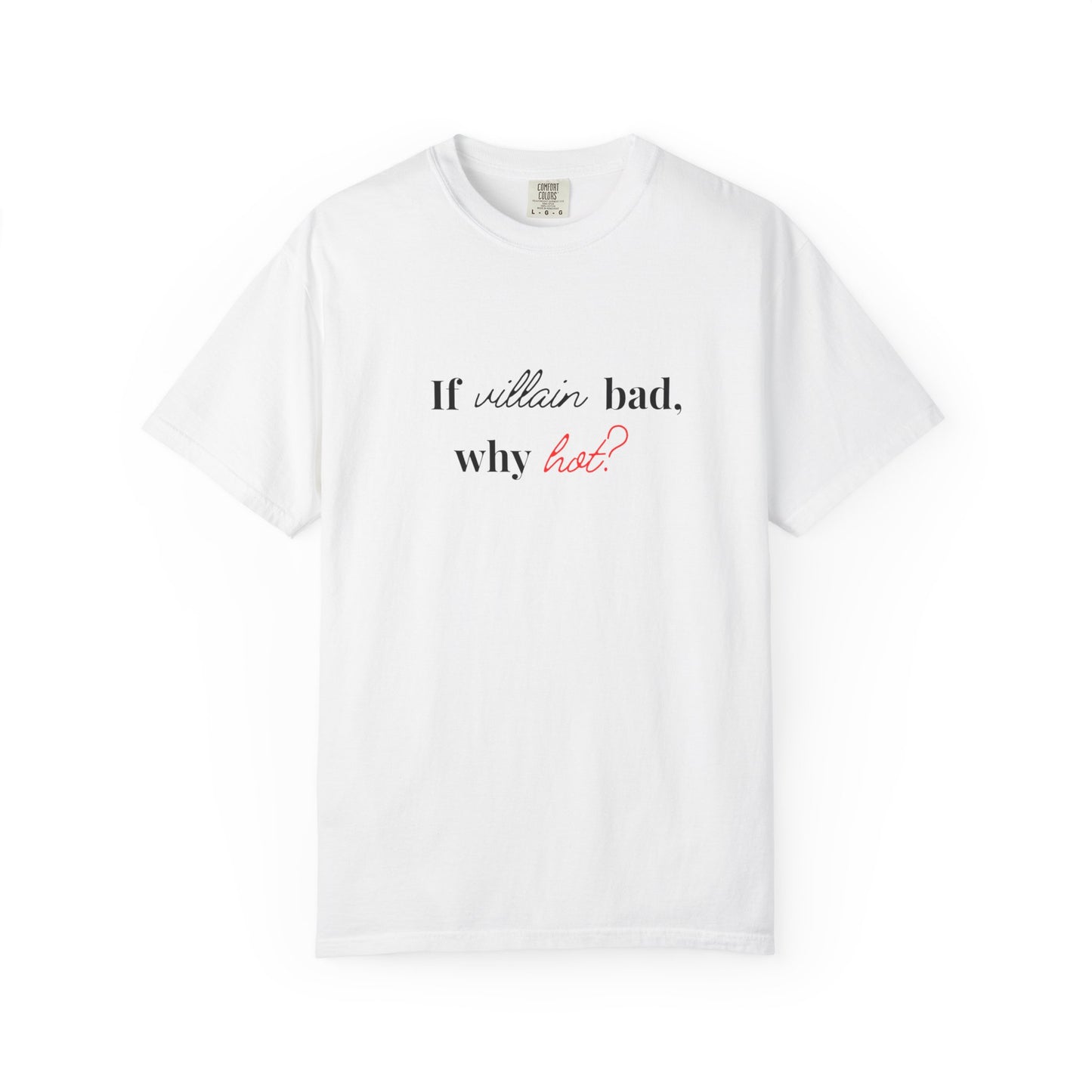 Why hot? Tee