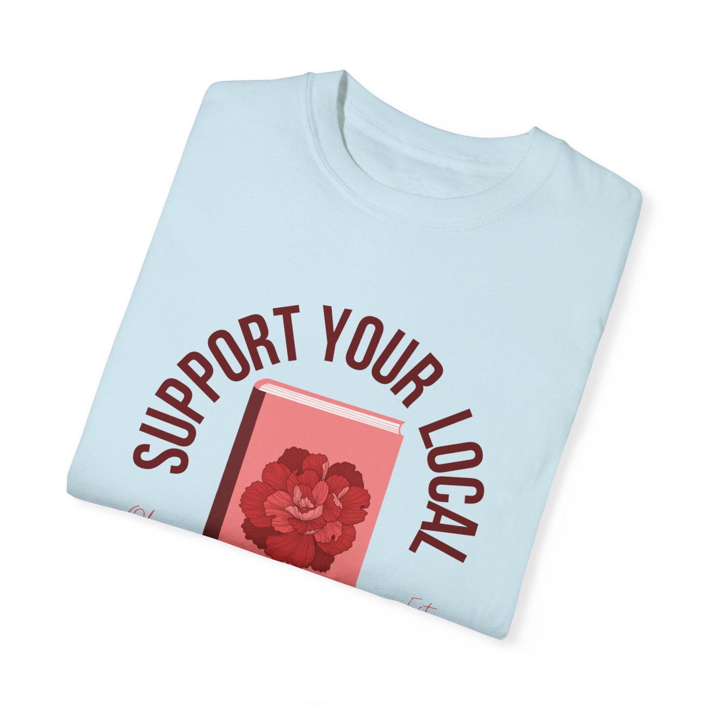 Support Your Local Reader OH Tee