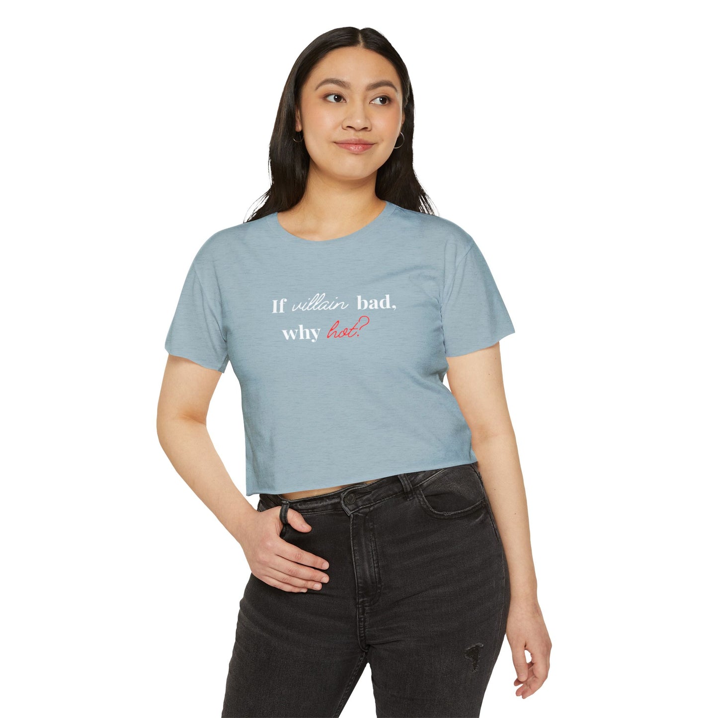 Why hot? Villain Crop Tee