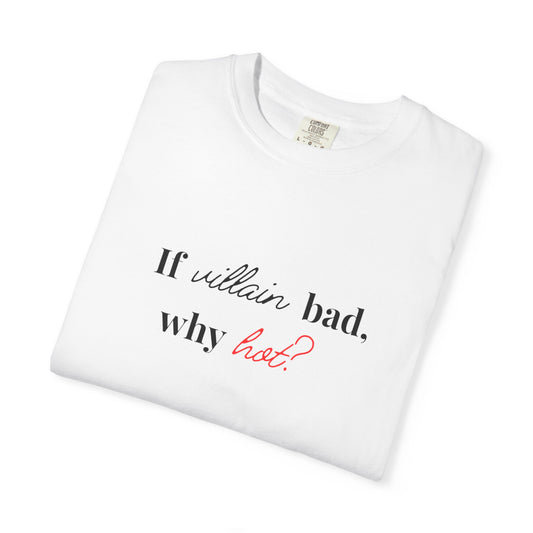 Why hot? Tee