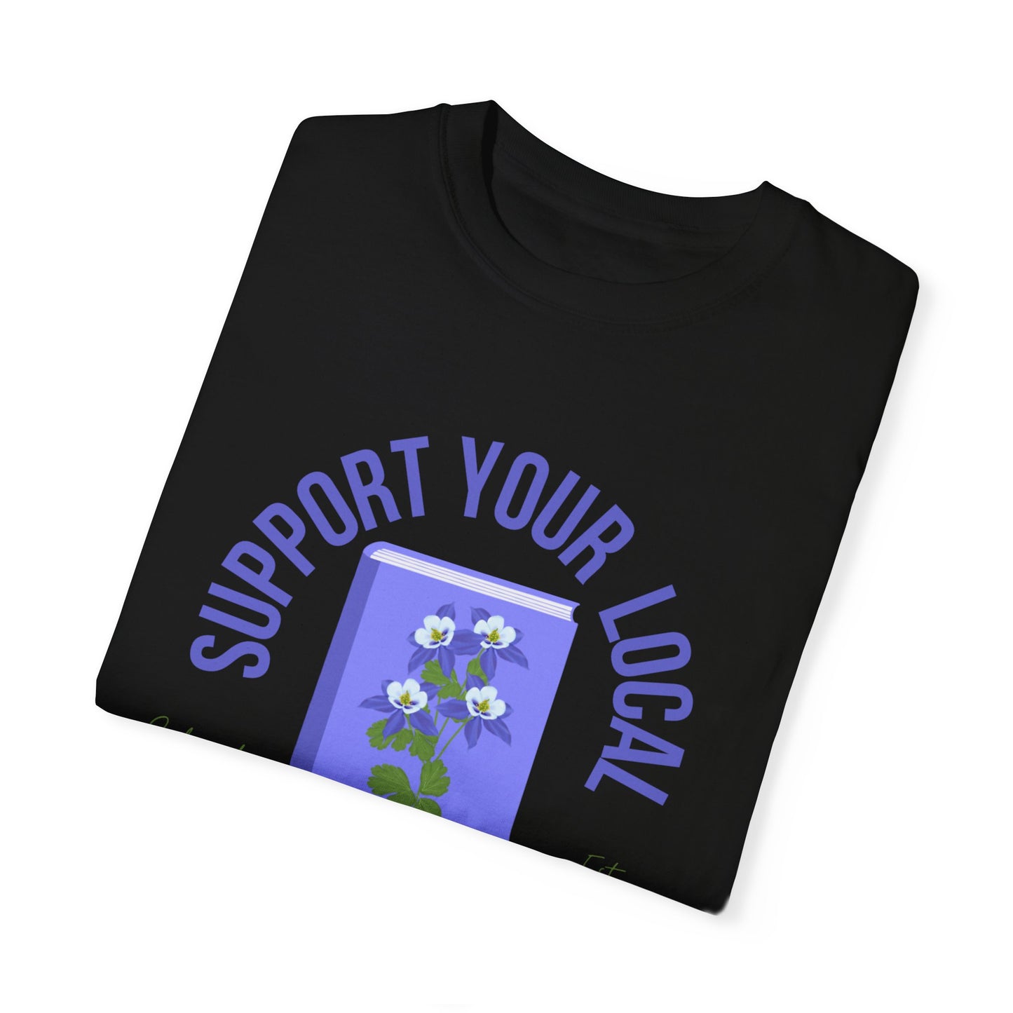 Support Your Local Reader CO Tee